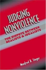 Judging Nonviolence: The Dispute Between Realists and Idealists