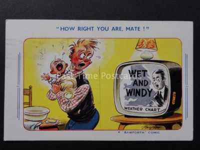 Bamforth & Co: Taylor BABY - WET & WINDY - HOW RIGHT YOU ARE MATE um 1960
