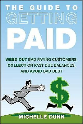The Guide to Getting Paid by Dunn, Michelle -Hcover - Picture 1 of 1