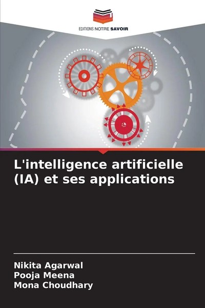Nikita Agarwal (U. A.) | L'intelligence Artificielle (Ia) Et Ses Applications-image