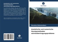 Analytische Und Numerische LöSungsmethoden WäRmeüBertragungsprobleme Dzhamanbaev