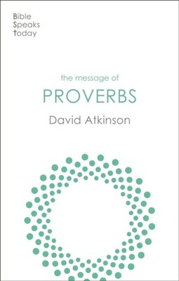 MESSAGE OF PROVERBS by David Author Atkinson Paperback Self Help Business