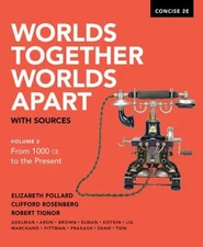 Worlds Together Worlds Apart with sources, vol 2 From 1000 CE to