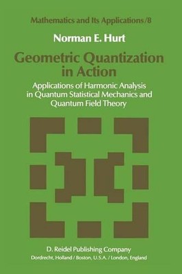 Geometric Quantization in Action: Applications of Harmonic Analysis in Quantum S