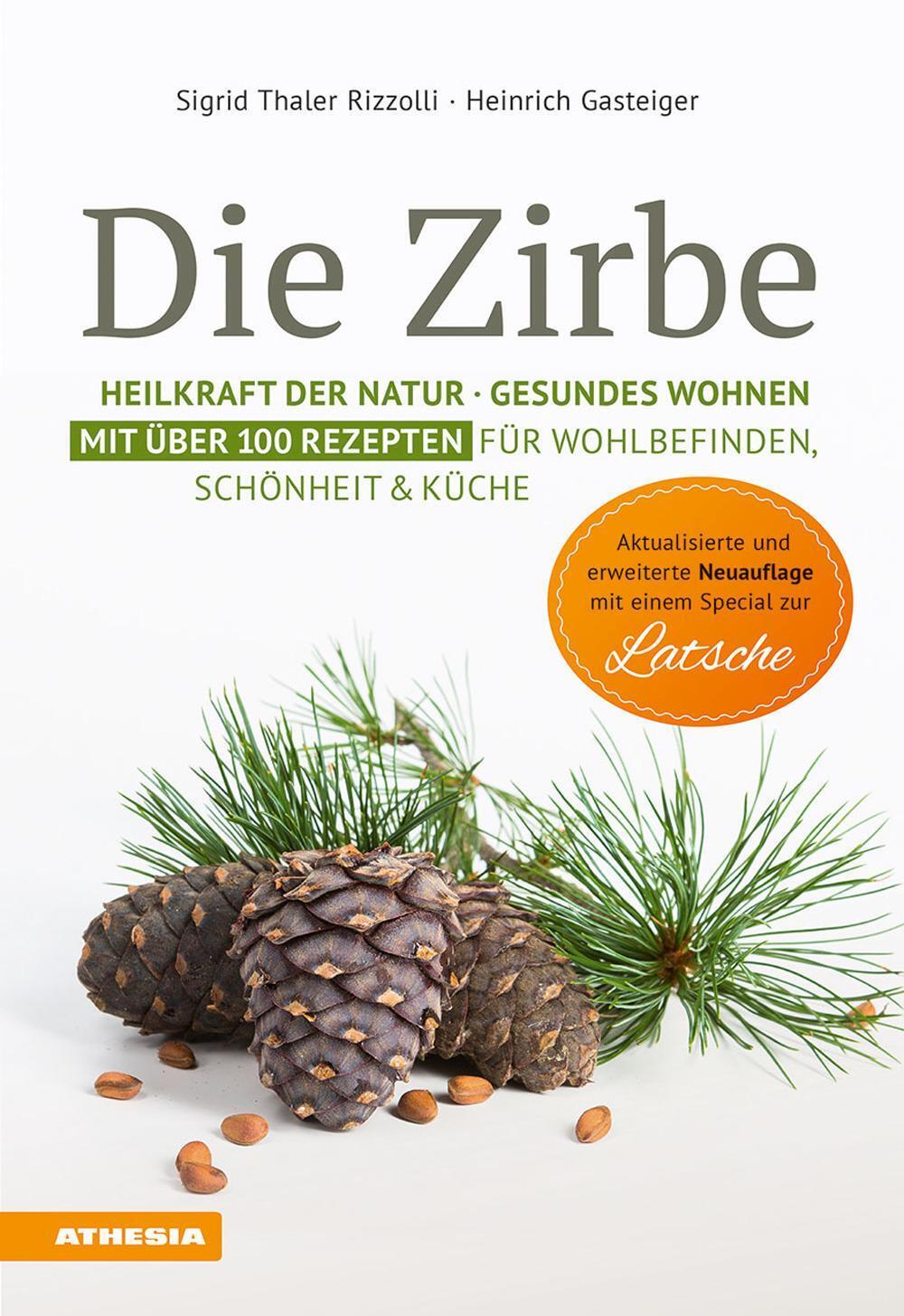 Thumbnail - Die Zirbe | Sigrid Thaler Rizzolli (u. A.) | Deutsch | Taschenbuch |