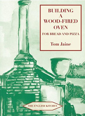 Building a Wood-fired Oven for Bread and Pizza - Paperback NEW Jaine, Tom 2011-0