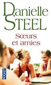 Soeurs et amies von Danielle Steel | Buch | Zustand sehr gut