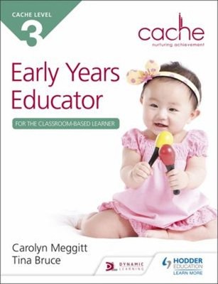 Early Years Educator, Level 3 : For the Classroom-Based Learner C
