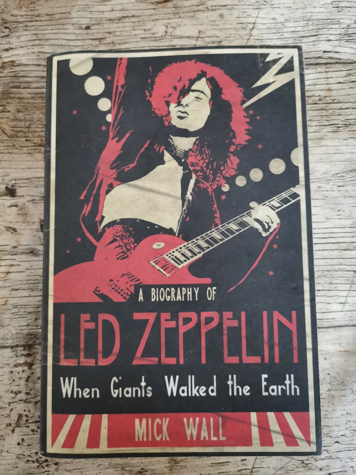 LED ZEPPELIN When Giants Walked the Earth BOOK biography by Mick wall