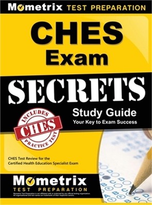 Ches Exam Secrets Study Guide: Ches Test Review for the Certified Health Educati