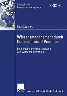 Wissensmanagement durch Communities of Practice: Eine empirische Untersuchung vo