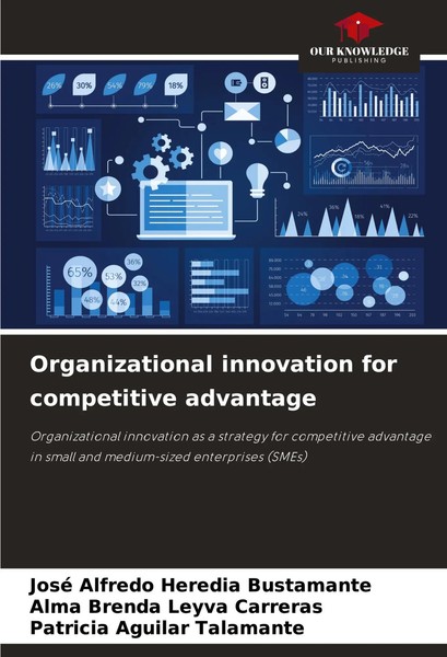José Alfredo Heredia Bustamante (U. A.) | Organizational Innovation For...-image