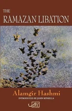 The Ramazan Libation: Selected Poems by Aurandzeb Alamgir Hashmi Paperback Book