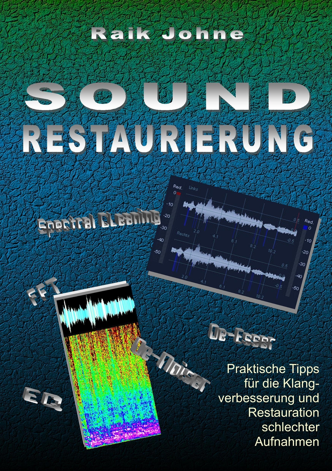 Thumbnail - Sound-restaurierung Raik Johne Taschenbuch Paperback 160 S. Deutsch