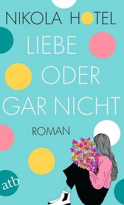 Nikola Hotel | Liebe oder gar nicht | Taschenbuch | Deutsch (2024) | Roman