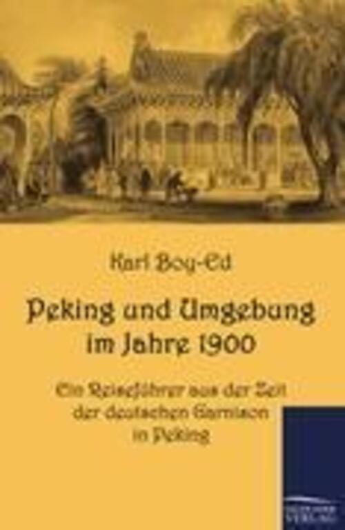 Thumbnail - Peking Und Umgebung Jahre 1900 | Karl Boy-ed | Taschenbuch | Paperback