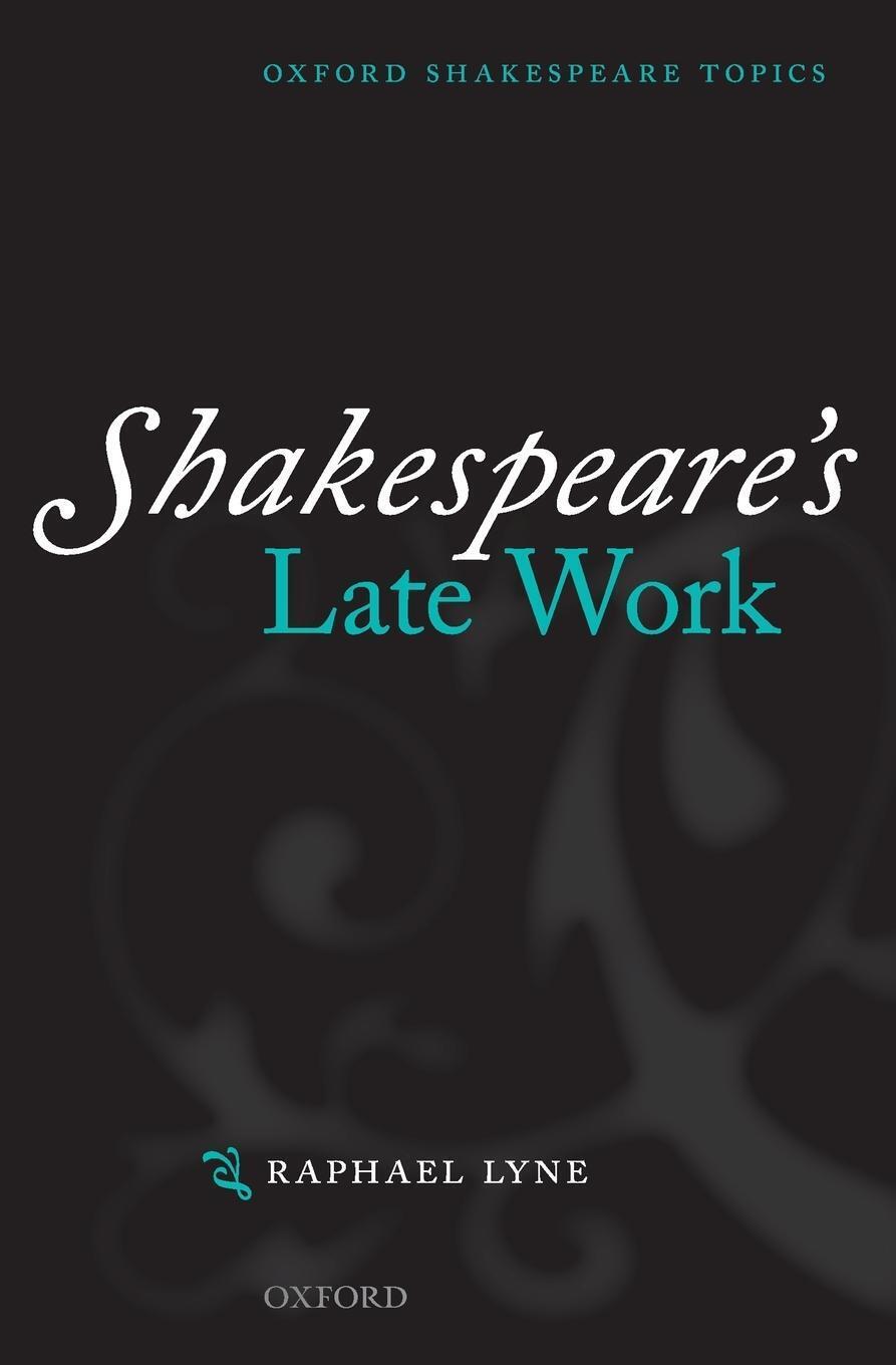 Thumbnail - Shakespeare's Late Work Raphael Lyne Taschenbuch Paperback Englisch