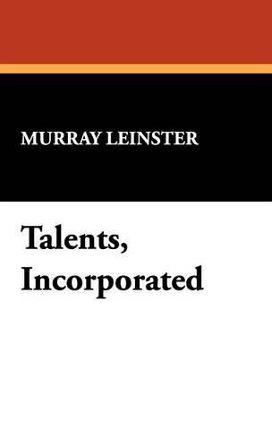 Thumbnail - Murray Leinster Talents, Incorporated (gebundene Ausgabe)
