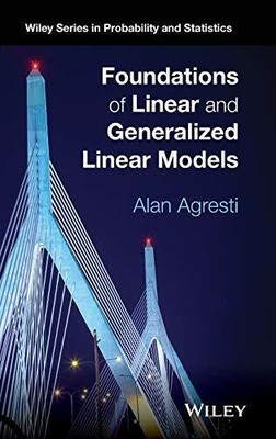 Foundations of Linear and Generalized Linear Models (Wiley Series in Buch Wiley