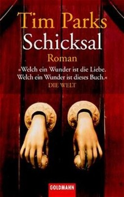 Schicksal (Goldmann Allgemeine Reihe) Roman Parks, Tim und Ulrike Becker: