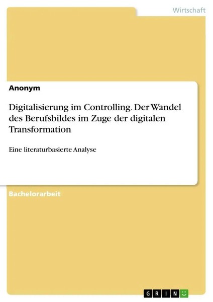Digitalisierung Im Controlling. Der Wandel Des Berufsbildes Im Zuge Der...-image