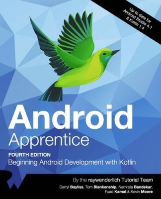 Android Apprentice (Fourth Edition): Beginning Android Development with - GOOD