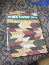Becoming Confident Quilting Lesson/Technique Simple Mountain Quilt Pattern C3