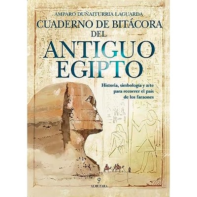 Cuaderno de bit�cora del Antiguo Egipto: Historia, simb - Spanish Language Paper