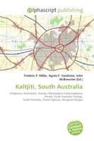 Frederic P. Miller (U. A.) | Kaltjiti, South Australia | Taschenbuch | Englisch