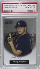 2004 Bowman Sterling Phil Hughes #BS-PH PSA 10 GEM MT 1c7