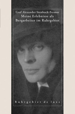 Graf Alexander  Meine Erlebnisse als Bergarbeiter im Ruh (Hardback) (UK IMPORT)
