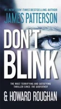 Don't Blink - Mass Market Paperback By Patterson, James - GOOD