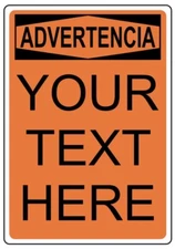 Custom Text Advertencia Sign You Provide Wording Weatherproof Aluminum 8"x12"