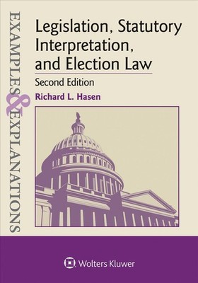 Examples & Explanations for Legislation, Statutory Interpretation, and Election 