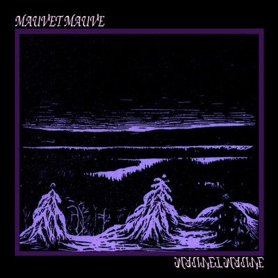 Mauvet Mauve Mauvet Mauve (Vinyl) 12'' Album (UK IMPORT)
