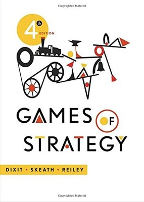 Games of Strategy - Dixit, Avinash|Skeath, Susan|Reiley, David H. - Good - S...