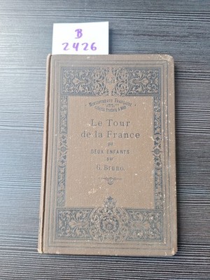 Le Tour de la France par deux enfants von G Bruno | Buch | 1898