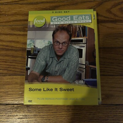 Good Eats with Alton Brown Some Like It Sweet Dessert Editions