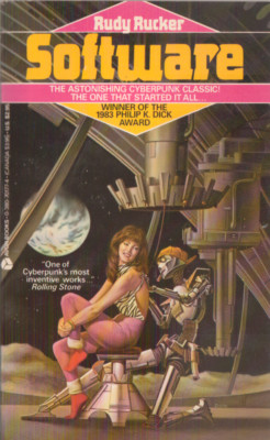 Software - Rudy Rucker - Like New 1st Edition PBO - Seminal Cyberpunk ...