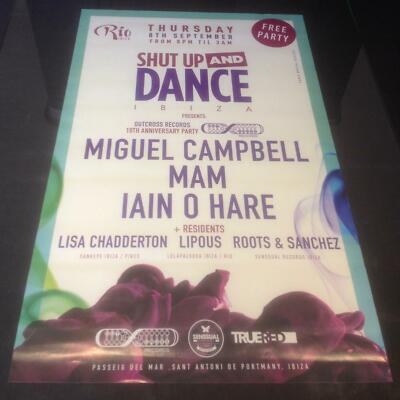 SHUT UP & DANCE 08/08/16 MIGUEL CAMPBELL @ RIO CLUB - IBIZA CLUB POSTERS - DJ