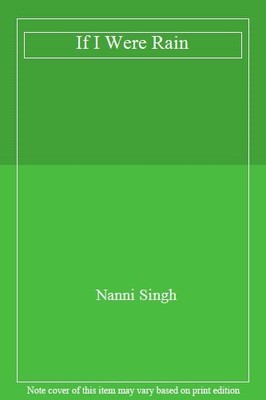 If I Were Rain,Nanni Singh