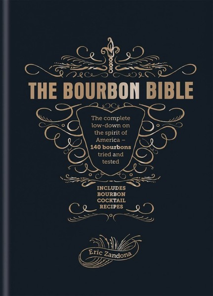 The Bourbon Bible | Eric Zandona | Englisch | Buch | Gebunden | 2018-image