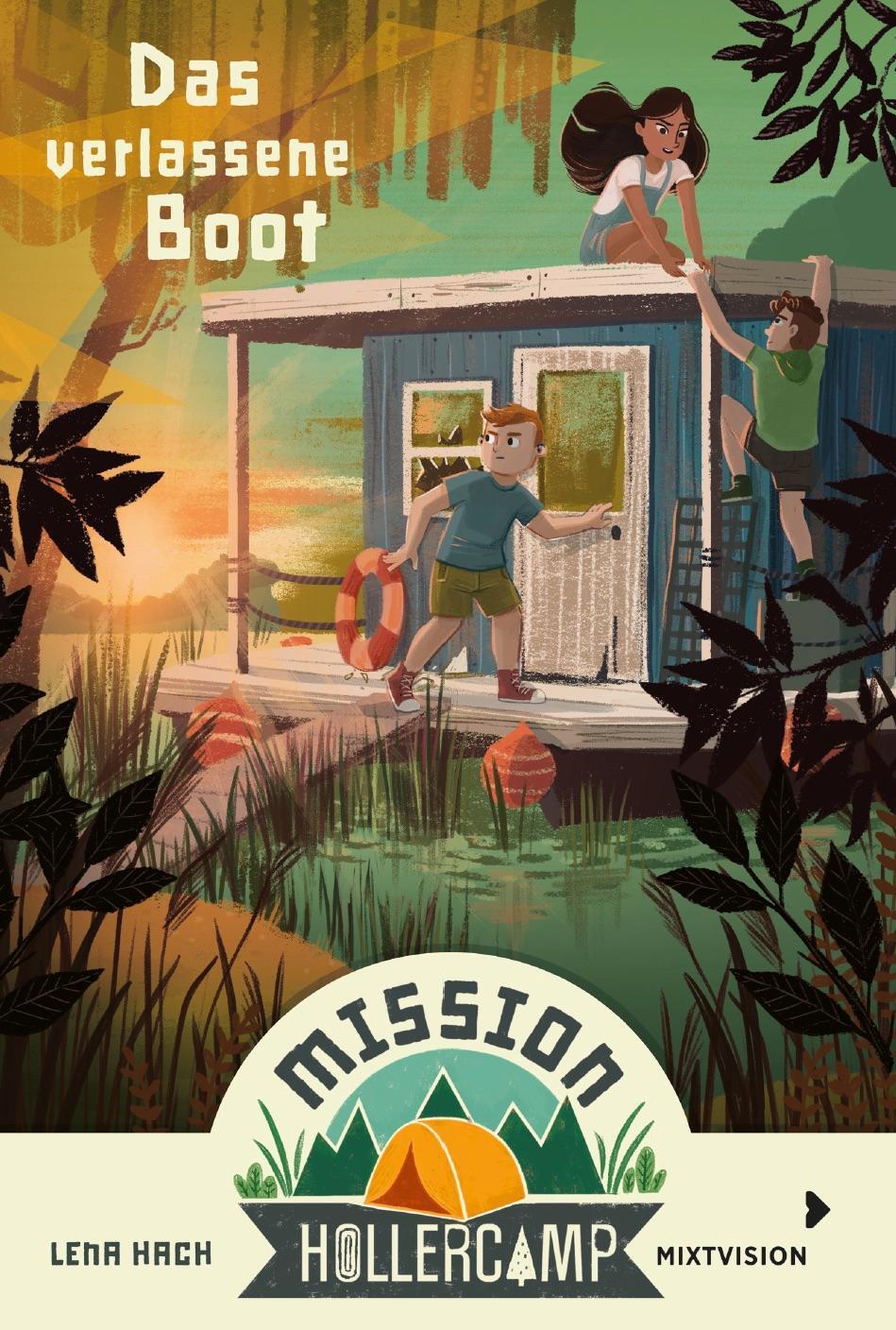 Lena Hach Mission Hollercamp Band 2 - Das Verlassene Boot