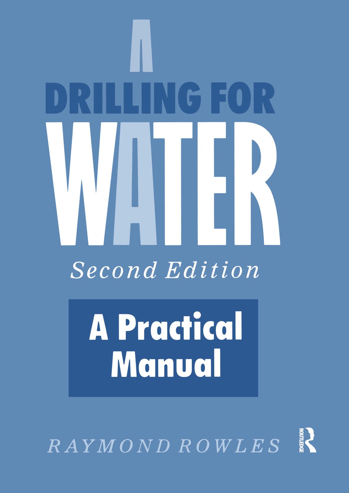 Drilling for Water - 2nd Edition