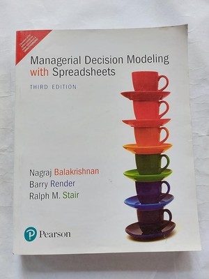 Managerial Decision Modeling with Spreadsheets By Balakrishnan 3e-9789332518216