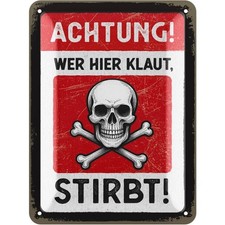 Blechschild &bdquo;Achtung! Wer hier klaut stirbt&ldquo; &ndash; Deko mit Humor - Lanolu 15x20 cm