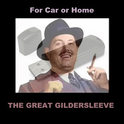 THE GREAT GILDERSLEEVE. ENJOY 560 OLD TIME RADIO COMEDIES ON A USB FLASH DRIVE!