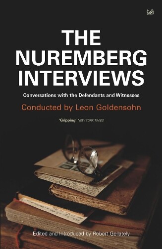 Leon Goldensohn The Nuremberg Interviews (Tascabile)