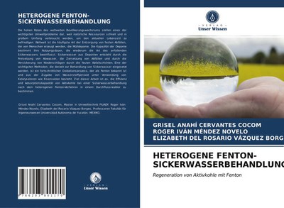 Grisel Anahí Cervantes Cocom (u. a.) | HETEROGENE FENTON-SICKERWASSERBEHANDLUNG