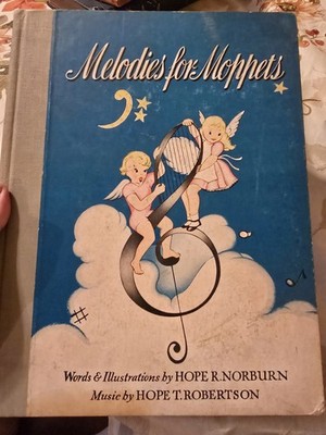 Melodies For Moppets: Part 1, For TIny Tots-Norburn & Robertson-1948hb 